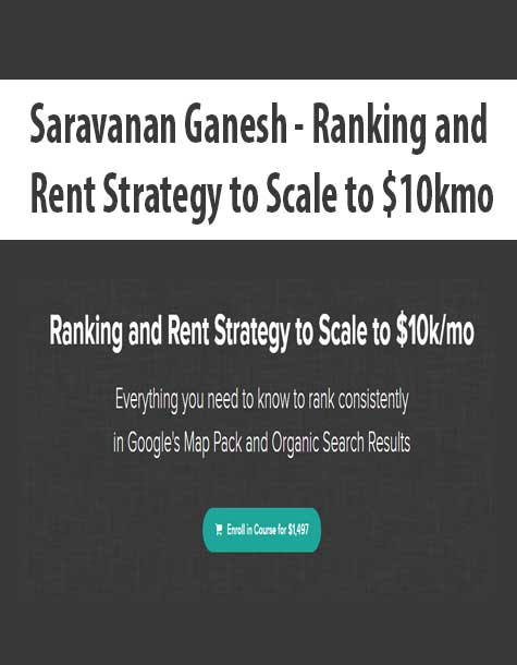 [Download Now] Saravanan Ganesh - Ranking and Rent Strategy to Scale to $10kmo