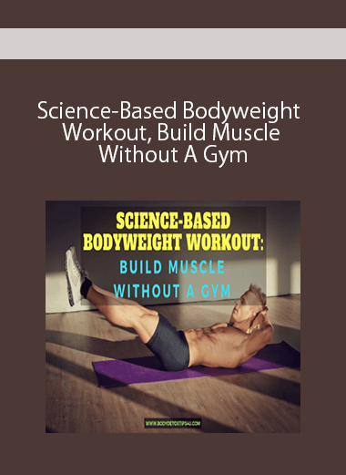 Science-Based Bodyweight Workout