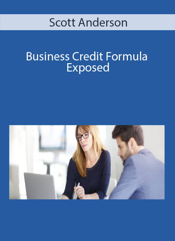 Scott Anderson - Business Credit Formula Exposed
