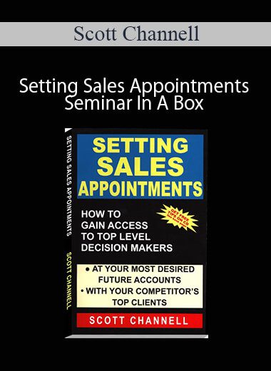 Scott Channell - Setting Sales Appointments Seminar In A Box