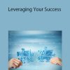 Scott Hallman - Leveraging Your Success
