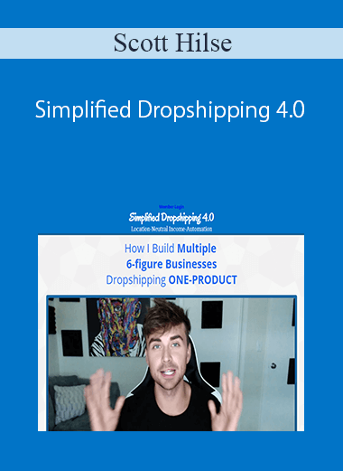 [Download Now] Scott Hilse – Simplified Dropshipping 4.0