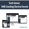 [Download Now] Scott Jansen – 100K Coaching Shortcut Secrets