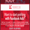 [Download Now] Scott Oldford - Facebook Advertising Masterclass