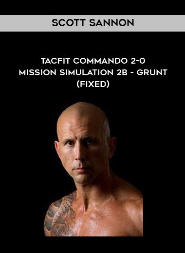 [Download Now] Scott Sannon – TACFIT Commando 2-0 – Mission Simulation 2B – Grunt (FIXED)