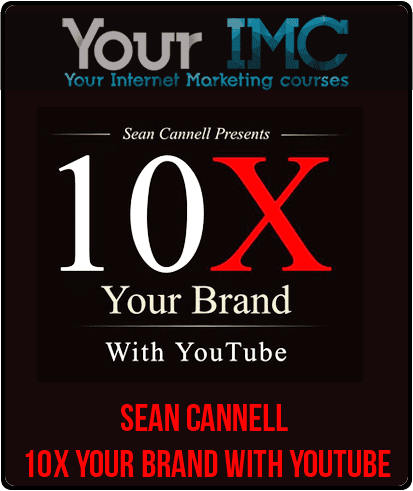 [Download Now] Sean Cannell – 10X Your Brand With YouTube