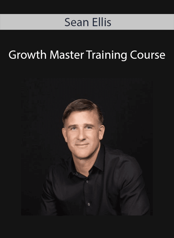 Sean Ellis - Growth Master Training Course
