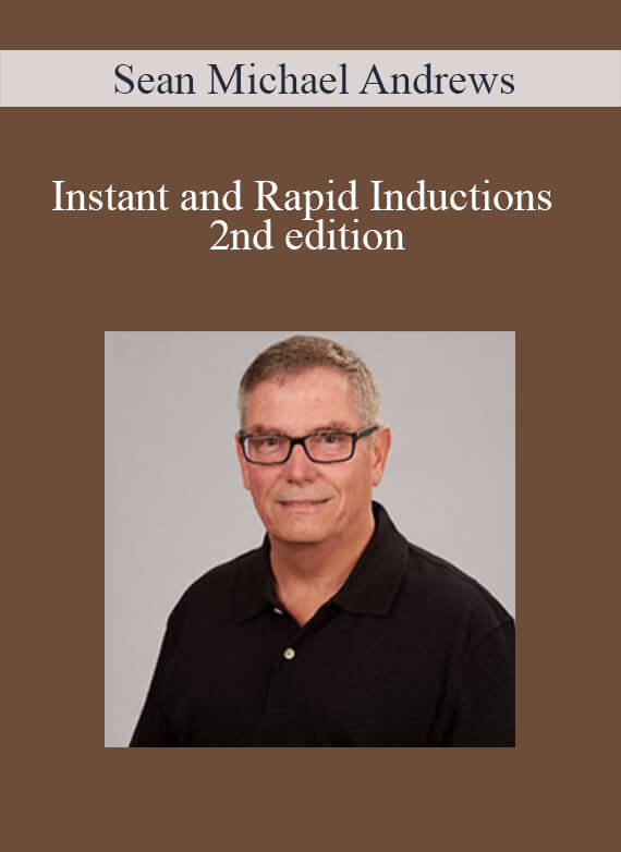 Sean Michael Andrews - Instant and Rapid Inductions 2nd edition