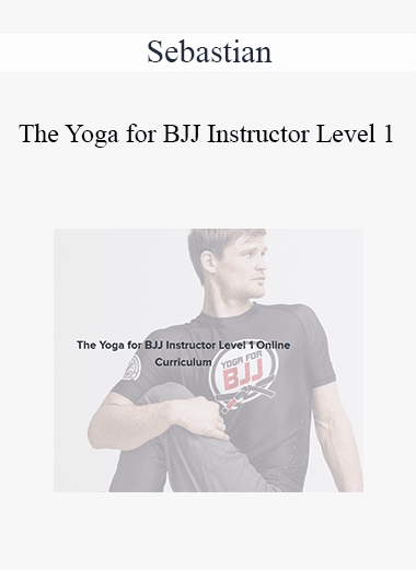 Sebastian - The Yoga for BJJ Instructor Level 1