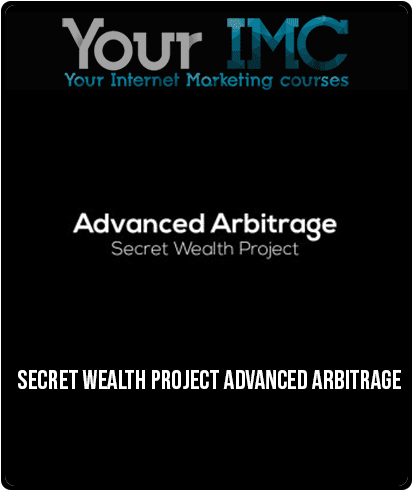 Secret Wealth Project – Advanced Arbitrage