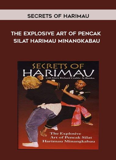 The Explosive Art Of Pencak Silat Harimau Minangkabau - Secrets Of Harimau