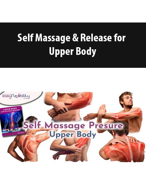[Download Now] Self Massage & Release for Upper Body
