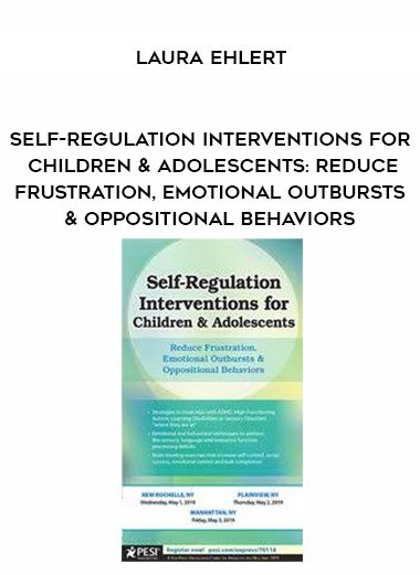 [Download Now] Self-Regulation Interventions for Children & Adolescents: Reduce Frustration