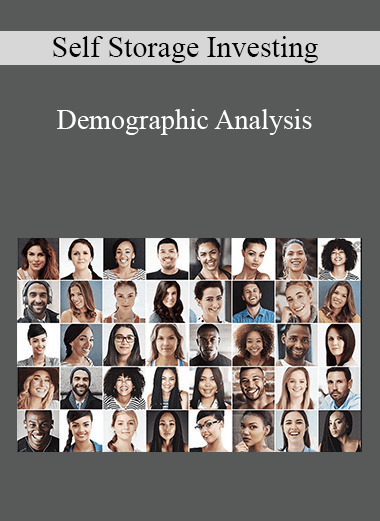 Self Storage Investing - Demographic Analysis