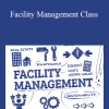 Self Storage Investing - Facility Management Class