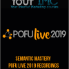 Semantic Mastery - POFU Live 2019 Recordings