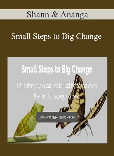 Shann & Ananga - Small Steps to Big Change