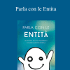 Shannon O'Hara - Parla con le Entita (Talk to the Entities - Italian Version)