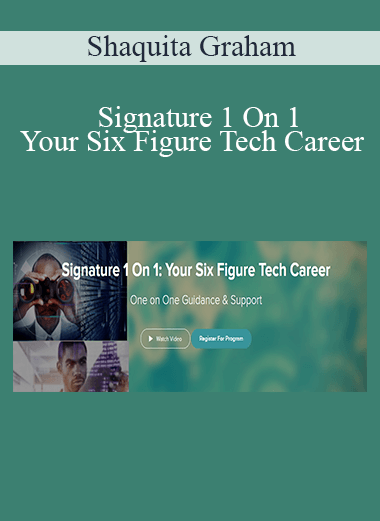Shaquita Graham - Signature 1 On 1: Your Six Figure Tech Career