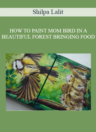 Shilpa Lalit - HOW TO PAINT MOM BIRD IN A BEAUTIFUL FOREST BRINGING FOOD FOR HER BABY BIRDS
