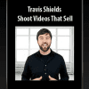 [Download Now] Travis Shields - Shoot Videos That Sell