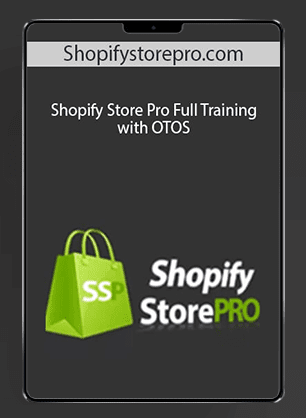 [Download Now] Shopify Store Pro Full Training with OTOS