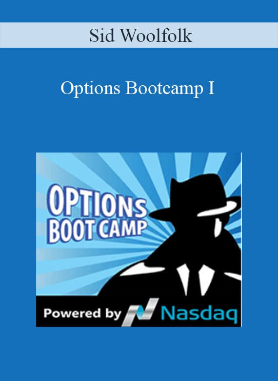 [Download Now] Sid Woolfolk - Options Bootcamp I