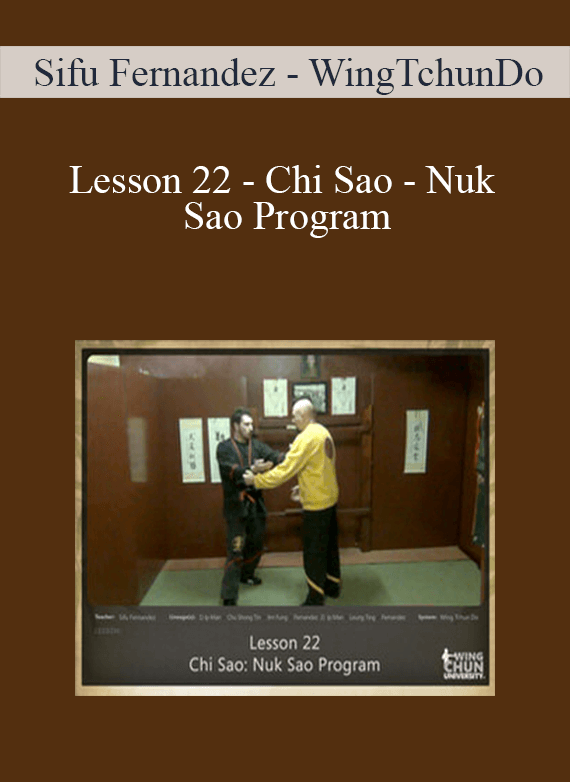 [Download Now] Sifu Fernandez - WingTchunDo - Lesson 22 - Chi Sao - Nuk Sao Program