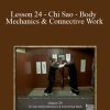 [Download Now] Sifu Fernandez - WingTchunDo - Lesson 24 - Chi Sao - Body Mechanics & Connective Work