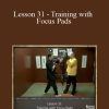 [Download Now] Sifu Fernandez - WingTchunDo - Lesson 31 - Training with Focus Pads