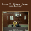 [Download Now] Sifu Fernandez - WingTchunDo - Lesson 33 - Defense - Levers (Joint Locking)