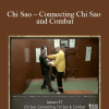 [Download Now] Sifu Fernandez - WingTchunDo - Lesson 57 - Chi Sao - Connecting Chi Sao and Combat