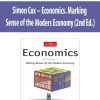 Simon Cox – Economics. Marking Sense of the Moders Economy (2nd Ed.)