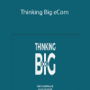 Simon Greenhalgh and Kevin Byrne – Thinking Big eCom