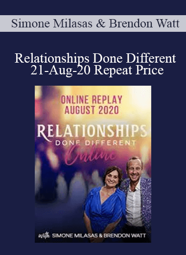 Simone Milasas & Brendon Watt - Relationships Done Different 21-Aug-20 Repeat Price