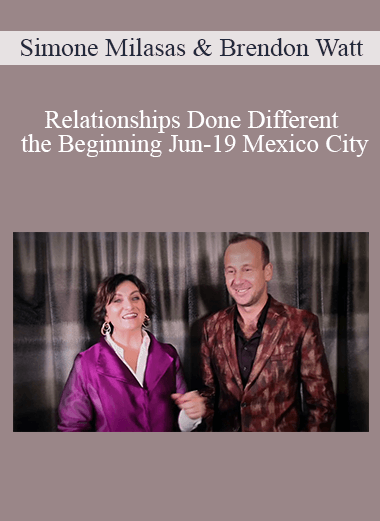 Simone Milasas & Brendon Watt - Relationships Done Different the Beginning Jun-19 Mexico City