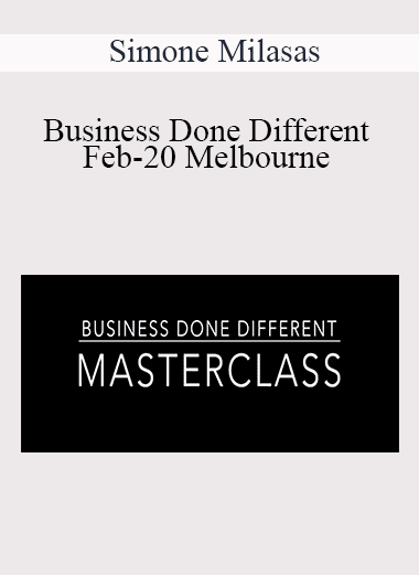 Simone Milasas - Business Done Different Feb-20 Melbourne