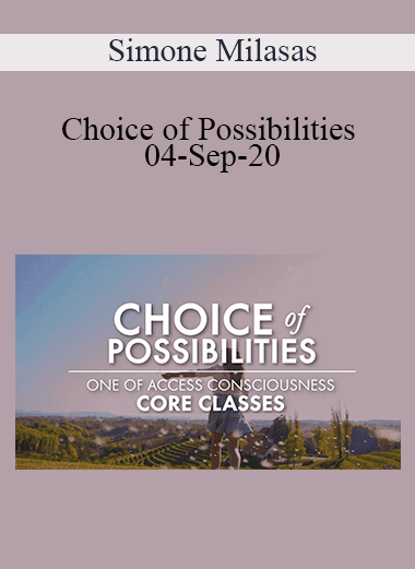 Simone Milasas - Choice of Possibilities 04-Sep-20