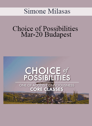 Simone Milasas - Choice of Possibilities Mar-20 Budapest