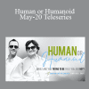 Simone Milasas & Dr. Dain Heer - Human or Humanoid May-20 Teleseries