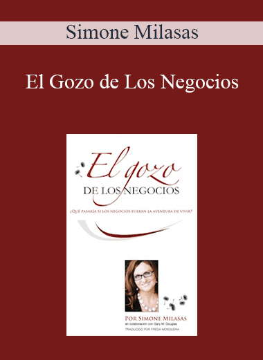 Simone Milasas - El Gozo de Los Negocios (Joy of Business - Spanish Version)