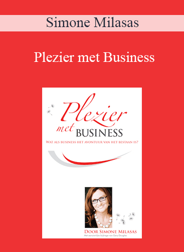Simone Milasas - Plezier met Business (Joy of Business - Dutch Version)