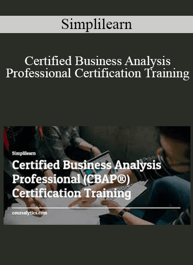 Simplilearn - Certified Business Analysis Professional Certification Training