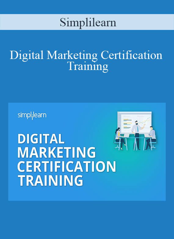 [Download Now] Simplilearn – Digital Marketing Certification Training