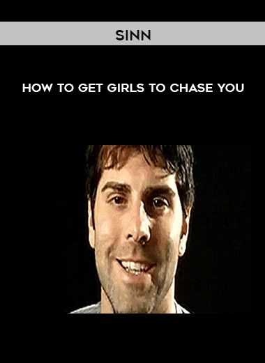 [Download Now] Sinn - How to get girls to chase you
