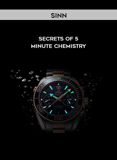 Secrets of 5 - Minute Chemistry - Sinn