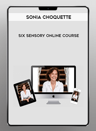 [Download Now] Sonia Choquette – Six Sensory Online Course