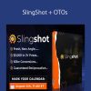 SlingShot + OTOs