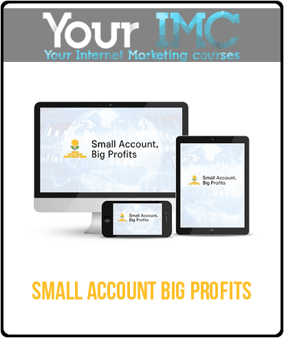 [Download Now] Small Account Big Profits