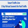 [Download Now] Smart Traffic Live – 3 Day Virtual Summit On Paid Traffic
